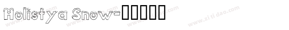 Holistya Snow字体转换